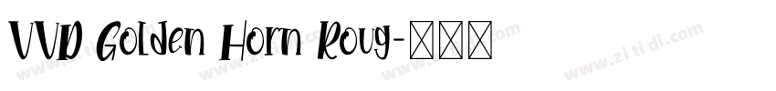 VVD Golden Horn Roug字体转换